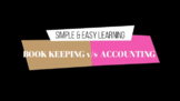 Basic Accounting - Difference between book keeping and Acc