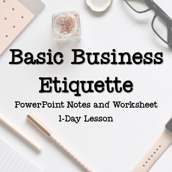 Preview of Basic Business Etiquette Lesson - Great for all business classes!