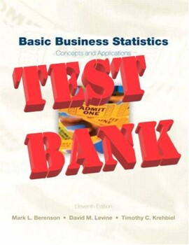 Preview of Basic Business Statistics: Concepts and Applications 11th Ed Berenson TEST BANK
