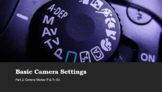 Basic Camera Settings: Part 2 (Lesson & Assignment)