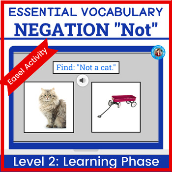 Preview of Basic Concepts Negation "NOT" Level 2 - Easel Activity - Speech Therapy PreK-K