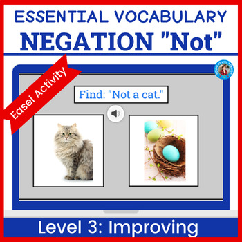 Preview of Basic Concepts Negation "NOT" Level 3 - Easel Activity - Speech Therapy PreK -K