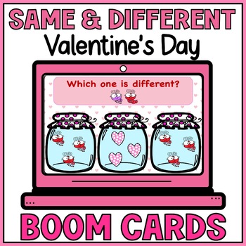 Preview of Valentines Day Same and Different Boom Cards - PreK Kindergarten Activities