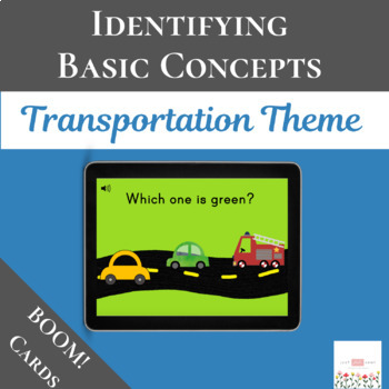 Preview of Basic Concepts using Transportation Theme with Boom Cards™ | Digital