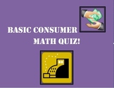 Basic Consumer Math Quiz