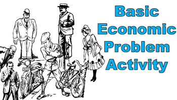 Preview of Basic Economic Problem Activity - A great way to start an economics course