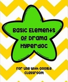 Basic Elements of Drama/Theater Hyperdoc