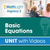Basic Equations | Algebra 2 Unit with Videos