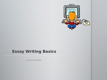 Preview of Revision and Editing: Essay Writing Basics