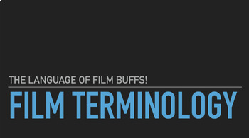 Preview of Basic Film Terminology Presentation - A introduction to the language of film!