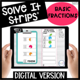 Basic Fractions Digital Solve It Strips®