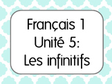 Basic French I Unit 5 Infinitives with 7 Lesson Plans & Ac