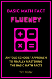 Basic Math Fact Fluency - An "Old School" Approach to Mast
