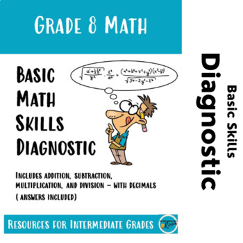 Preview of Basic Math Skills Diagnostic for Grade 8 Start of Year - With decimals