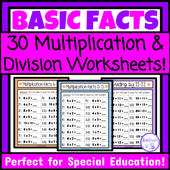 Preview of Basic Multiplication and Division Facts Practice Worksheets Packet Special Ed