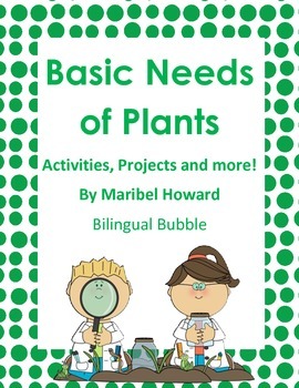 basic needs of plants by bilingual bubble teachers pay teachers