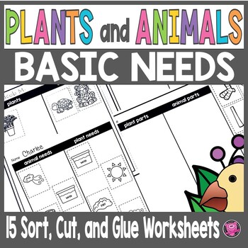 Preview of Basic Needs of Animals and Plants Sorting Worksheets - Plants and Animals