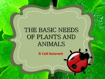 Preview of Basic Needs of Plants and Animals