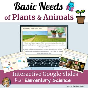 Preview of Basic Needs of Plants and Animals | Interactive Google Slides and Reading
