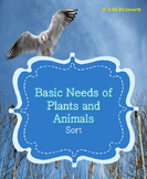 Basic Needs of Plants and Animals Sort