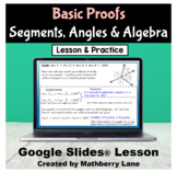 Basic Proofs DIGITAL Lesson Geometry Segments Angles Solvi