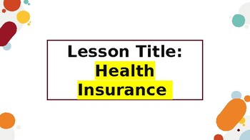 Preview of Basics of Health Insurance Lesson for Personal Financial Literacy