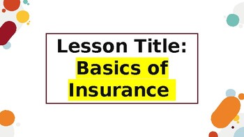 Preview of Basics of Insurance Lesson for Personal Financial Literacy