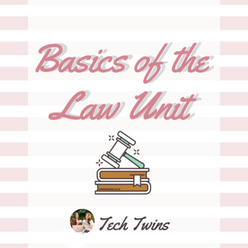 Preview of Basics of the Law Unit Plan