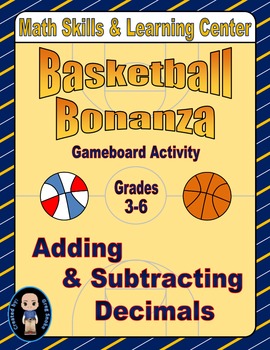 Preview of Basketball Math Skills & Learning Center (Add & Subtract Decimals)