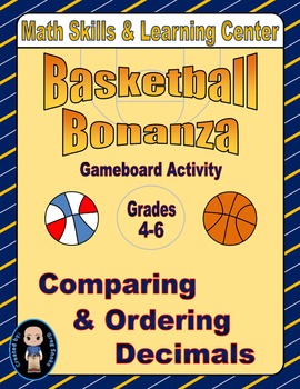 Preview of Basketball Math Skills & Learning Center (Compare & Order Decimals)