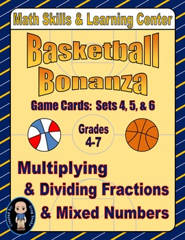 Preview of Basketball Bonanza Game Cards (Multiply & Divide Fractions) Sets 4, 5, 6