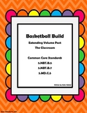 Basketball Build- Extending Volume Past the Classroom