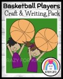 Basketball Craft, Writing Activity Homecoming, March Liter