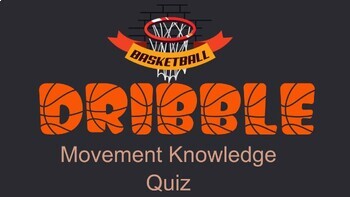 Preview of Basketball Dribbling Movement Knowledge Assessment
