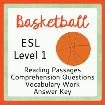 Preview of BASKETBALL (ESL 1) Texts and Activities PRINT and EASEL