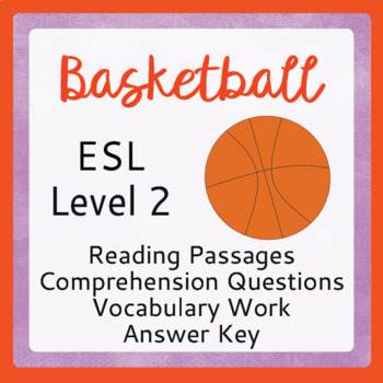 Preview of Basketball (ESL 2) Texts and Activities PRINT and EASEL