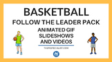 Basketball Follow the Leader Resource Pack ( Great for Dis