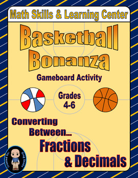 Preview of Basketball Math Skills & Learning Center (Converting Fractions to Decimals)