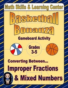 Preview of Basketball Math Skills & Learning Center (Improper Fractions & Mixed Numbers)