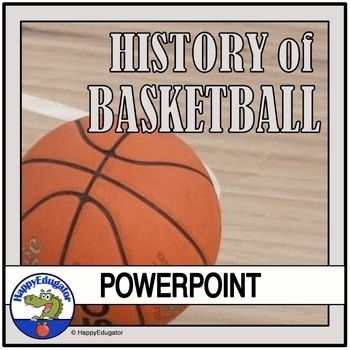 Preview of Basketball PowerPoint - History of the Game