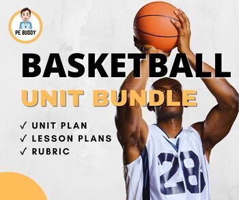 Preview of Basketball Unit Bundle! Unit Plan + Lesson Plans + Assessment Rubric