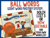 Ball Words Sight Word Mastery System-EDITABLE Basketball Words