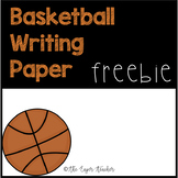 Basketball Writing Paper and Write the Room FREEBIE