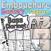 Bass Clarinet Embouchure Mastery Program