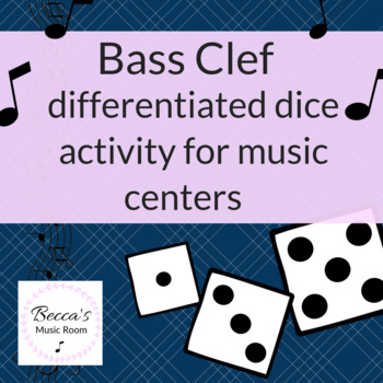 Preview of Bass Clef Dice Activity for Differentiated Learning and Centers