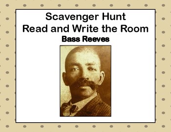 Preview of Bass Reeves| Grades 6-8 Scavenger Hunt| Read and Write the Room