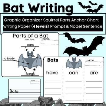 Preview of Bat Writing and Labeling- Informative (Have Can Are) w/ Anchor Charts