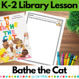 Bathe the Cat Library Lesson for Kindergarten First Grade 