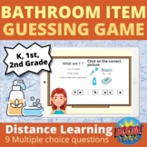 Bathroom Items guessing game Distance Learning BOOM CARDS™
