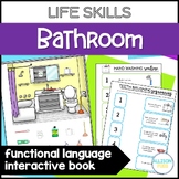 Bathroom Life Skills Interactive Book - Functional Languag